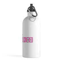 Load image into Gallery viewer, Karen Got You Covered Stainless Steel Water Bottle